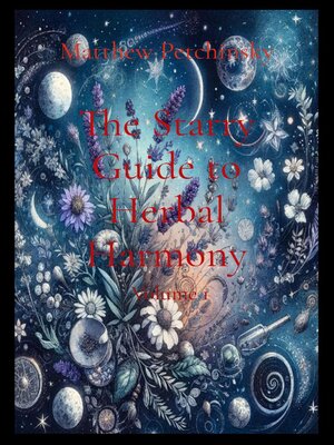cover image of The Starry Guide to Herbal Harmony, Volume 1
